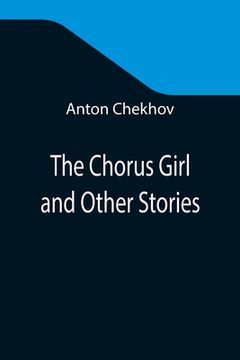 portada The Chorus Girl and Other Stories (in English)