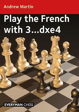 portada Play the French With 3. Dxe4 (en Inglés)