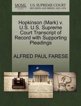 portada hopkinson (mark) v. u.s. u.s. supreme court transcript of record with supporting pleadings (en Inglés)