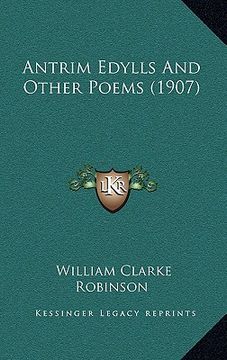 portada antrim edylls and other poems (1907) (en Inglés)