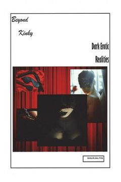 portada Beyond Kinky - Dark Erotic Realities (en Inglés)