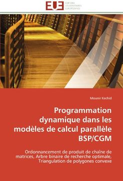 portada Programmation Dynamique Dans Les Modeles de Calcul Parallele Bsp/Cgm