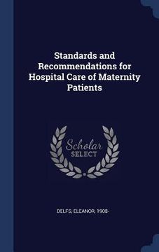 portada Standards and Recommendations for Hospital Care of Maternity Patients