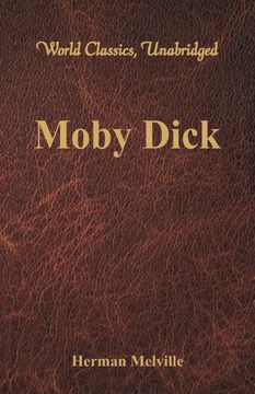 portada Moby Dick (World Classics, Unabridged) 