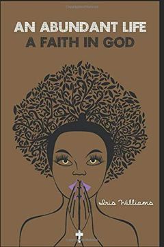 portada An Abundant Life: Faith in god 