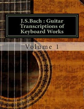 portada J.S.Bach: Guitar transcriptions of Keyboard Works (en Inglés)