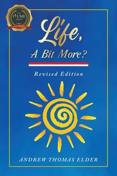 portada Life, A Bit More?: Revised Edition (in English)