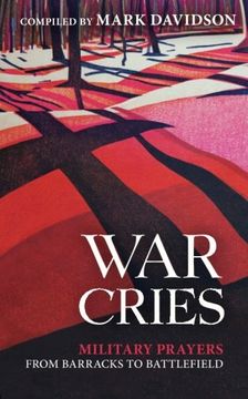 portada War Cries: Military Prayers From Barracks to Battlefield (en Inglés)