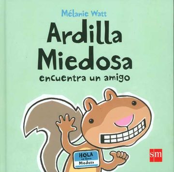 portada Ardilla Miedosa Encuentra un Amigo (in Spanish)