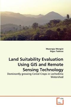 portada land suitability evaluation using gis and remote sensing technology (en Inglés)