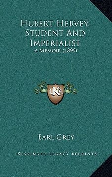 portada hubert hervey, student and imperialist: a memoir (1899)