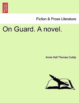 portada on guard. a novel. (in English)