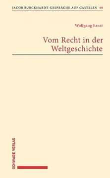 portada Vom Recht in der Weltgeschichte (Jacob Burckhardt-Gespräche auf Castelen) (in German)