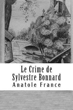 portada Le Crime de Sylvestre Bonnard (en Francés)