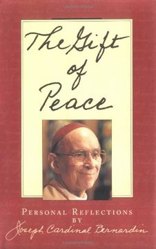 portada The Gift of Peace: Personal Reflections by Cardinal Joseph Bernardin (in English)