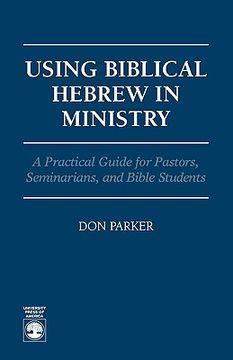portada using biblical hebrew in ministry: a practical guide for pastors, seminarians and bible students