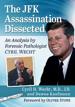 portada Jfk Assassination Dissected: An Analysis by Forensic Pathologist Cyril Wecht (en Inglés)