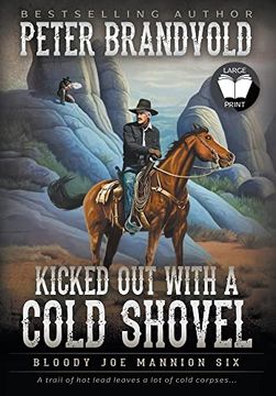 portada Kicked out With a Cold Shovel: Classic Western Series (Bloody joe Mannion) (en Inglés)