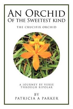 portada an orchid of the sweetest kind: a journey by verse through bipolar