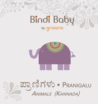 portada Bindi Baby Animals (Kannada): A Beginner Language Book for Kannada Kids (en Canarés)