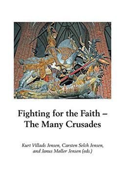 portada Fighting for the Faith: The Many Crusades (Runica et Mediævalia, Scripta Minora) (en Inglés)