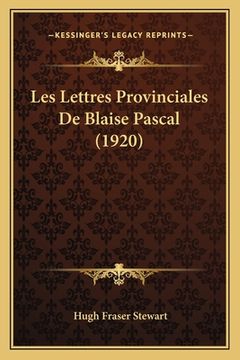 portada Les Lettres Provinciales De Blaise Pascal (1920) (in French)