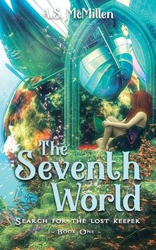 portada The Seventh World: Search for the Lost Keeper (in English)