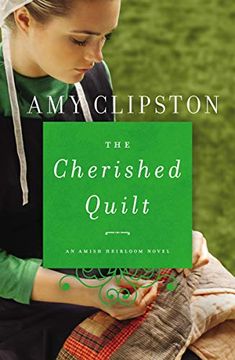 portada The Cherished Quilt (an Amish Heirloom Novel) (en Inglés)