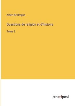 portada Questions de religion et d'histoire: Tome 2 (in French)