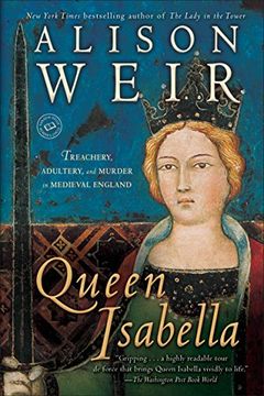 portada Queen Isabella: Treachery, Adultery, and Murder in Medieval England 