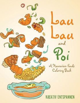 portada Lau Lau and Poi: A Hawaiian Foods Coloring Book (in English)