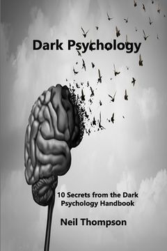 portada Dark Psychology: 10 Secrets from the Dark Psychology Handbook (in English)