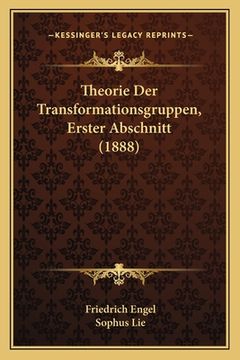 portada Theorie Der Transformationsgruppen, Erster Abschnitt (1888) (en Alemán)
