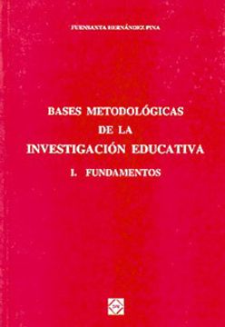 portada bases metodologicas de la investigacion educativa (i) fundamentos