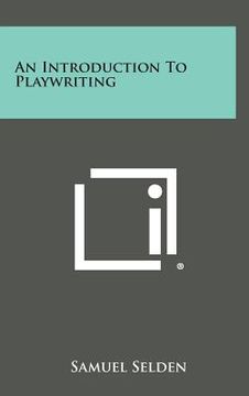 portada An Introduction to Playwriting (in English)