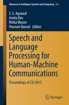 portada Speech and Language Processing for Human-Machine Communications: Proceedings of CSI 2015 (Advances in Intelligent Systems and Computing)