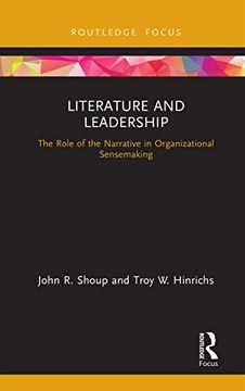 portada Literature and Leadership: The Role of the Narrative in Organizational Sensemaking (Leadership Horizons) (in English)