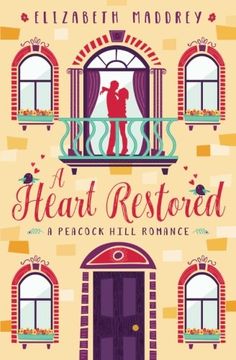 portada A Heart Restored: Volume 1 (Peacock Hill Romance)