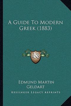 portada a guide to modern greek (1883) (in English)