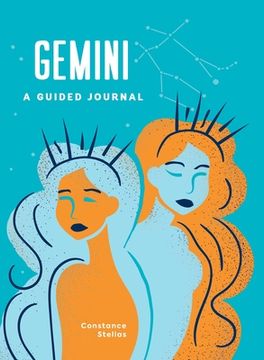 portada Gemini: A Guided Journal: A Celestial Guide to Recording Your Cosmic Gemini Journey (Astrological Journals) (en Inglés)