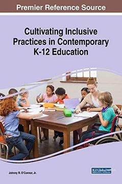portada Cultivating Inclusive Practices in Contemporary K-12 Education (Advances in Early Childhood and K-12 Education) (en Inglés)