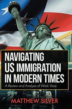 portada Navigating us Immigration in Modern Times: A Review and Analysis of Work Visas (in English)