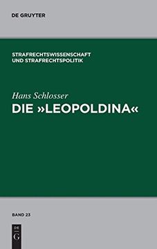 portada Die "Leopoldina": Toskanisches Strafgesetzbuch vom 30. November 1786 (en Alemán)