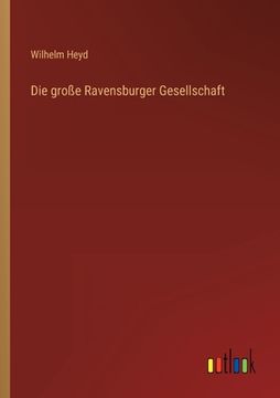 portada Die große Ravensburger Gesellschaft (en Alemán)