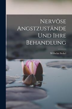 portada Nervöse Angstzustände Und Ihre Behandlung (in German)