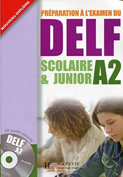 portada Delf Scolaire et Junior. A2. Livre de L'élève con Corrigés. Per le Scuole Superiori. Con cd Audio 