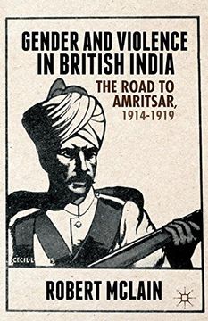 portada Gender and Violence in British India: The Road to Amritsar, 1914-1919