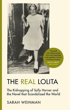 portada The Real Lolita: The Kidnapping of Sally Horner and the Novel that Scandalized the World (Paperback)