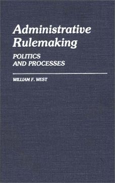 portada administrative rulemaking: politics and processes (en Inglés)