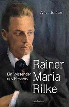 portada Rainer Maria Rilke: Ein Wissender des Herzens (in German)